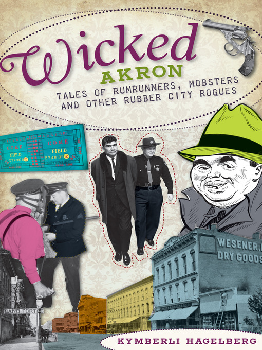 Title details for Wicked Akron by Kymberli Hagelberg - Available